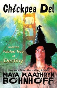 bokomslag Chickpea Del and the Fabled Tree of Destiny: a Merlin's Tale