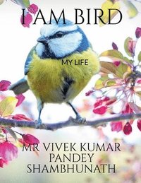 bokomslag I Am Bird