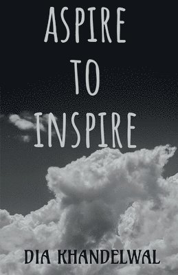 Aspire to Inspire... 1