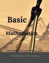 bokomslag Basic Mathematics: Workbook for High School Students