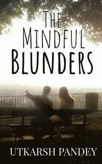 bokomslag The Mindful Blunders