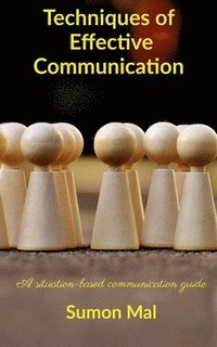 bokomslag Techniques of effective communication