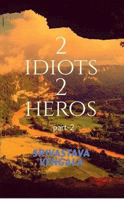 bokomslag 2 idiots 2 heros part-2