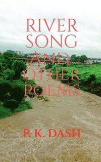 bokomslag RIVER SONG And Other Poems