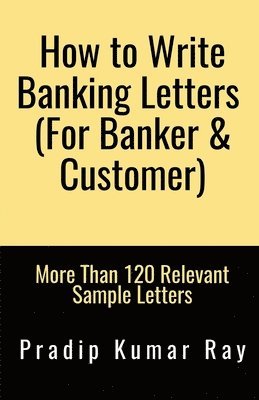 How to Write Banking Letters  (for Banker   Customer) 1