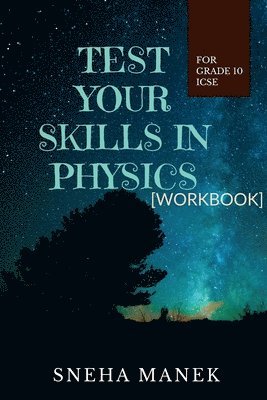 Test Your Skills In Physics 1