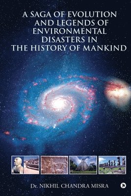 A Saga of Evolution and Legends of Environmental Disasters in the History of Mankind 1