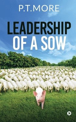 bokomslag Leadership of a Sow