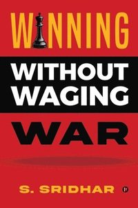 bokomslag Winning without Waging War: War Tactics for Business and Career Leadership