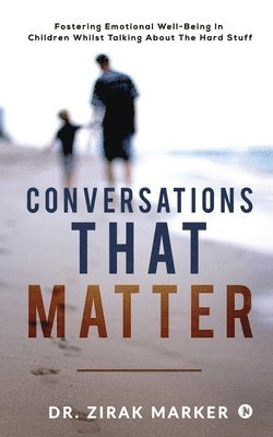 Dr Zirak Marker, DR. ZIRAK MARKER - Conversations That Matter, Häftad