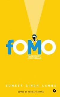 bokomslag Fomo: Marketing to Millennials