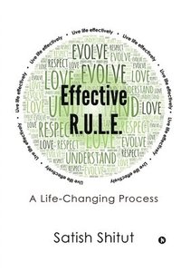 bokomslag Effective R.U.L.E.: A Life-Changing Process