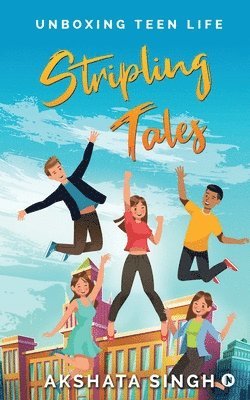 Stripling Tales: Unboxing Teen Life 1