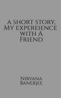 bokomslag short story, my experience with a friend