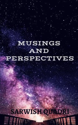 bokomslag Musings and Perspectives