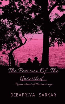 The Fervour of the Unsettled 1