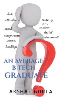 bokomslag An Average B-Tech Graduate