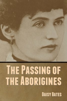 bokomslag The Passing of the Aborigines