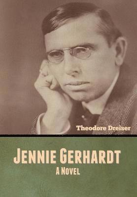 Theodore Dreiser - Jennie Gerhardt, Inbunden