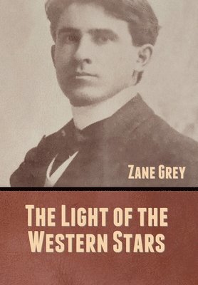 The Light of the Western Stars 1
