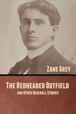 The Redheaded Outfield, and Other Baseball Stories 1