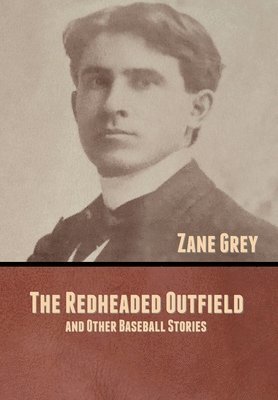 bokomslag Redheaded Outfield, and Other Baseball Stories