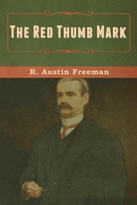 R Austin Freeman - Red Thumb Mark, Häftad