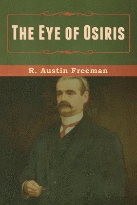 R Austin Freeman - Eye of Osiris, Häftad