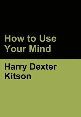 How to Use Your Mind 1