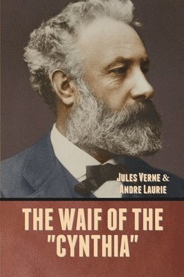Jules Verne, Andre Laurie - Waif of the "Cynthia", Häftad