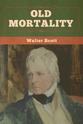Old Mortality 1