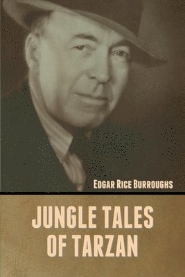 Edgar Rice Burroughs, Rice Burroughs, Edgar - Jungle Tales of Tarzan, Häftad