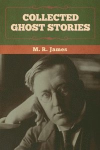 bokomslag Collected Ghost Stories