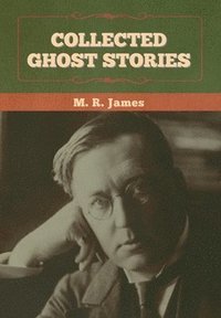 bokomslag Collected Ghost Stories