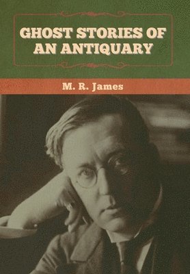 Ghost Stories of an Antiquary 1