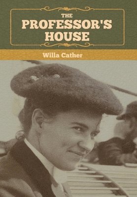 Willa Cather - Professor's House, Inbunden