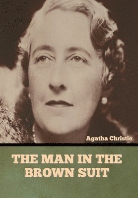 Agatha Christie - Man in the Brown Suit, Inbunden