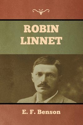 E F Benson, E. F. Benson, F. Benson, E. - Robin Linnet, Häftad