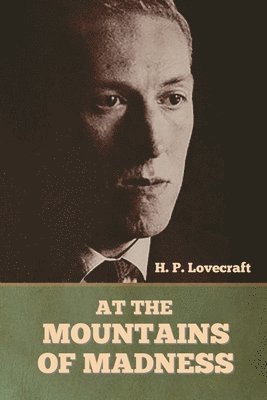 H P Lovecraft - At the Mountains of Madness, Häftad