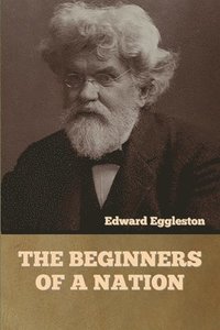bokomslag Beginners of a Nation