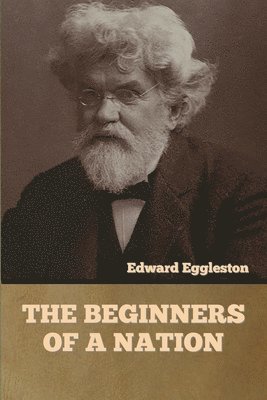 bokomslag Beginners of a Nation