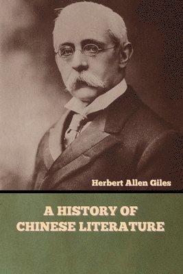 A History of Chinese Literature 1