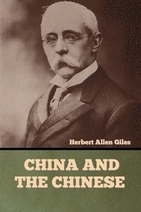 bokomslag China and the Chinese