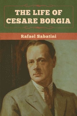 bokomslag Life of Cesare Borgia