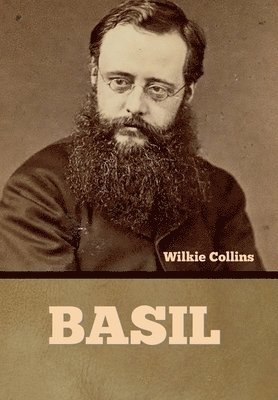 Wilkie Collins - Basil, Inbunden
