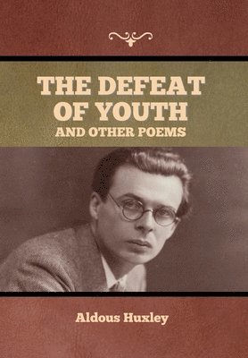Defeat of Youth, and Other Poems 1