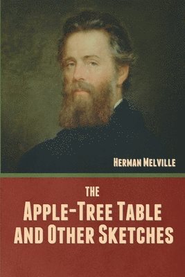 Apple-Tree Table, and Other Sketches