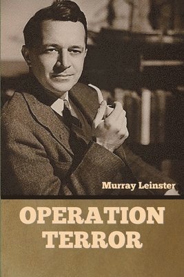 Murray Leinster - Operation Terror, Häftad