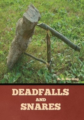 Deadfalls and Snares 1