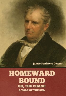 Homeward Bound; Or, the Chase 1